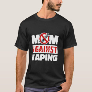 T-shirt Maman Contre Vaping Funny Anti Vape Fumée sans mot