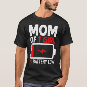 T-shirt Maman de 1 fille Batterie basse de la fille Mères