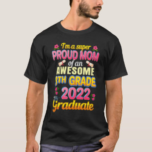 T-shirt Maman De 2022 8E Classe Costume Épatant Fier Gradu