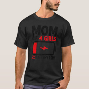 T-shirt Maman De 4 Filles Batterie Faible De La Fille Mère