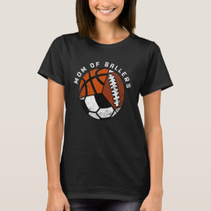 T-shirt Maman De Ballers Football Football Soccer Basketba