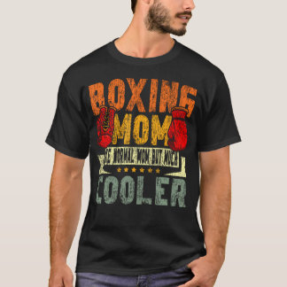T-shirt Maman de boxe Maman de boxe comme une maman normal