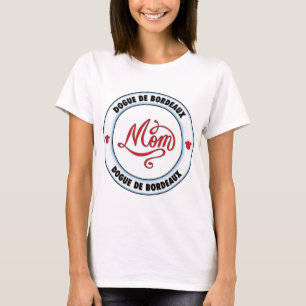 T-shirt Maman de DOGUE DE BORDEAUX