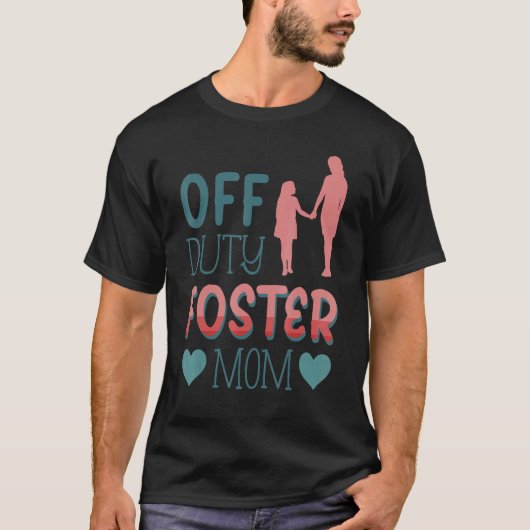 T-shirt Maman de foster hors service (Devant)