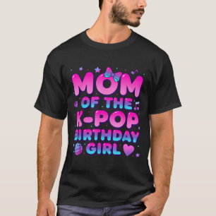 T-shirt Maman de la fille d'anniversaire k pop amateurs de
