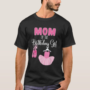 T-shirt Maman De L'Anniversaire Fille Ballerina Anniversai