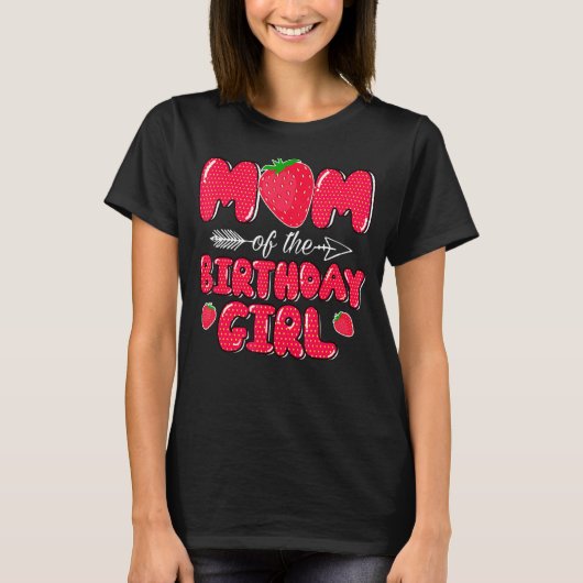 T-shirt Maman De L'Anniversaire Fille Fraise Douce Anniver (Devant)