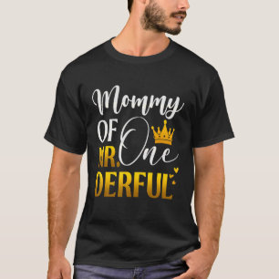 T-shirt Maman De M. Un Derful Premier Anniversaire Fête 1e