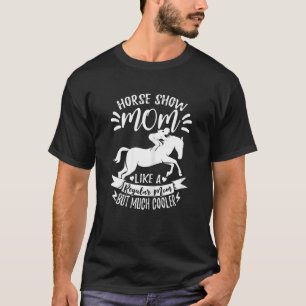 T-shirt Maman de show équestre féminin Équitation