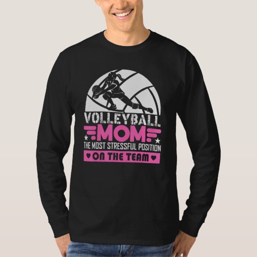 T-shirt Maman De Volley-Ball La Position La Plus Stressant (Devant)