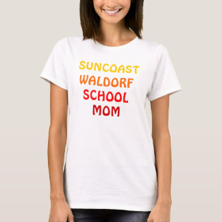 T-SHIRT MAMAN D'ÉCOLE DE WALDORF DE SUNCOAST