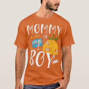T-shirt Maman dit garçon drôle Citrouille Halloween Genre 