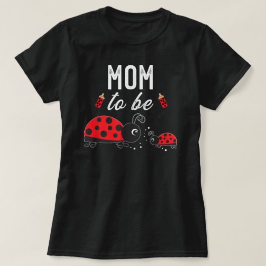 T-shirt Maman doit être Ladybug Baby shower Ladybug Maman (Design devant)