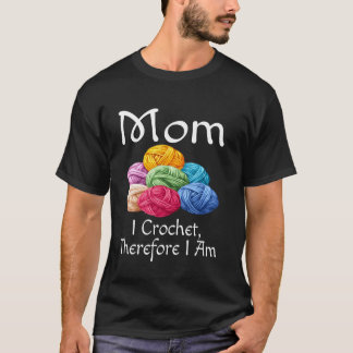 T-shirt Maman drôle Je crochète donc je suis humour mère Y