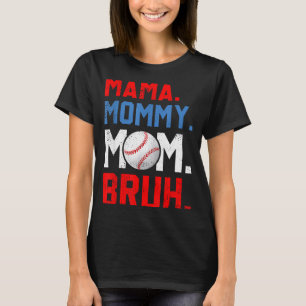 T-shirt Maman drôle maman maman bruh maman de baseball fêt
