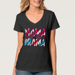T-shirt Maman Du Drama Bonne Fête Des Mères