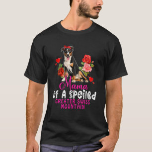 T-shirt Maman D'Un Chien Gâté De Grande Montagne Suisse