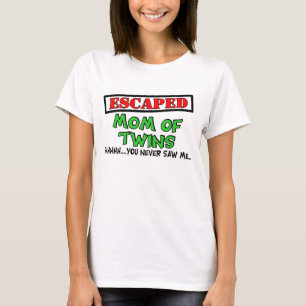 T-shirt Maman échappée des JUMEAUX….shhhh… vous ne m