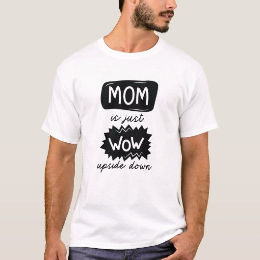 T-shirt Maman Est Juste Wow À L'Étranger (Devant)