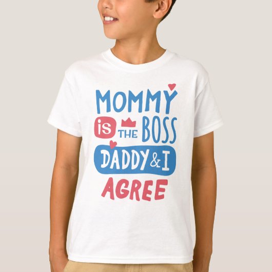 T-shirt Maman est le boss Daddy and I agree (Devant)