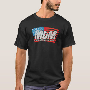 T-shirt Maman Est Un Véritable Héros Américain