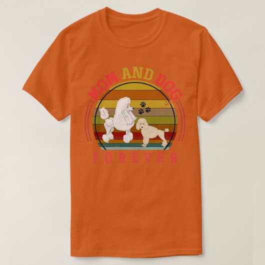T-shirt Maman Et Chien Pour Les Chiens De L'Éternel Poodle (Design devant)