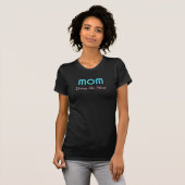 T-shirt Maman Fait Les Citations Mères Les Plus Drôle (Devant entier)