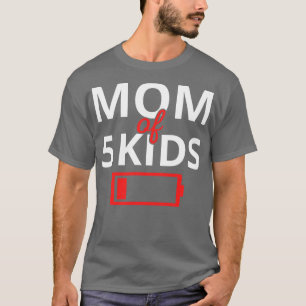 T-shirt Maman Fatiguée De 5 Enfants II