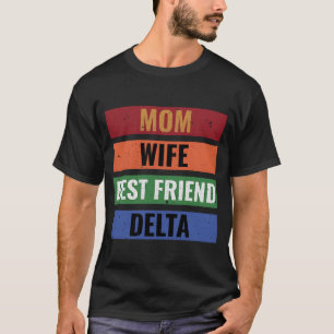 T-shirt maman femme meilleur ami delta coloré cadeau
