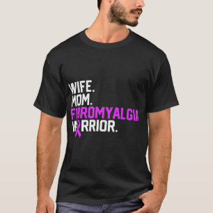 T-shirt Maman Fibromyalgie Guerrier Sensibilisez-vous bien