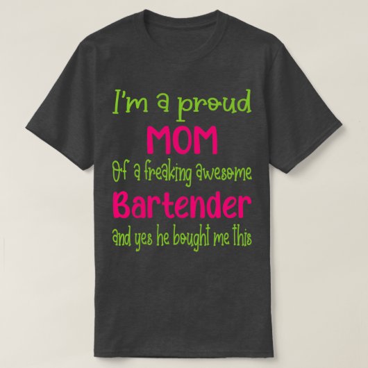 T-shirt maman fière de freaking génial Bartender Bartender (Design devant)