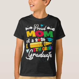 T-shirt Maman fière de la promotion 2026 de 5e année diplô