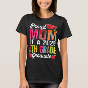 T-shirt Maman fière de la promotion 2026 de 5e année diplô