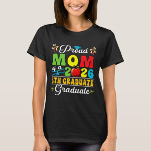 T-shirt Maman fière de la promotion 2026 de 5e année Fête