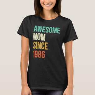 T-shirt Maman géniale depuis 1986 Mère depuis 1986