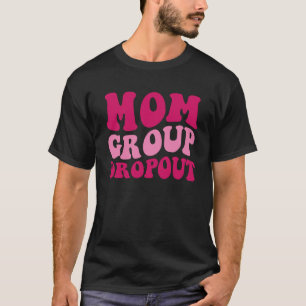 T-shirt Maman Groupe Abandon Maman Dire Super Femmes Vêtem