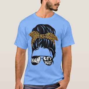 T-shirt Maman hors service drôle Fête des Mères Leopard Ti
