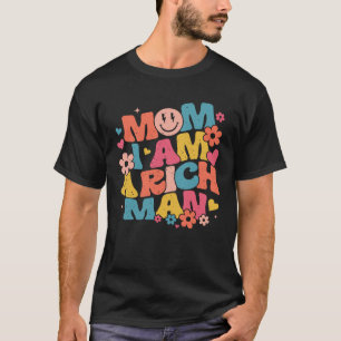 T-shirt Maman Je Suis Un Homme Riche Aesthétique Tendance