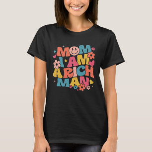 T-shirt Maman Je Suis Un Homme Riche Aesthétique Tendance