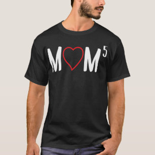 T-shirt Maman jusqu'à la cinquième mère de 5 cinq enfants 
