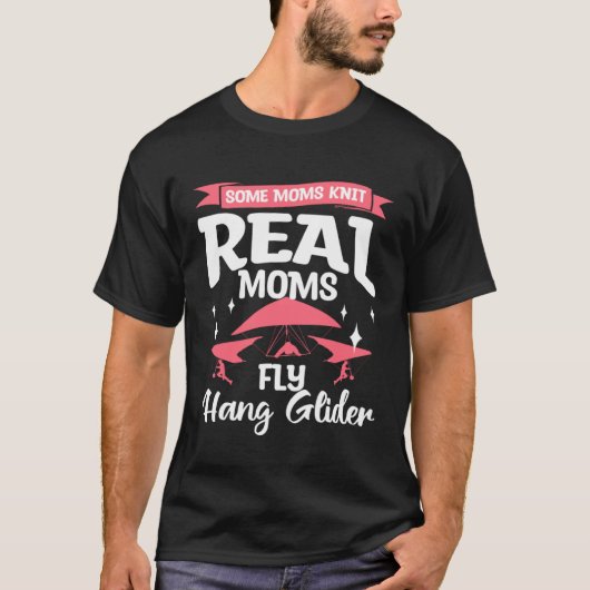 T-shirt Maman Knit Real Moms Fly Hang Glider Glider Glider (Devant)