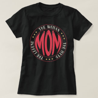 T-shirt Maman La Femme Le Mythe La Légende Mère Cadeau