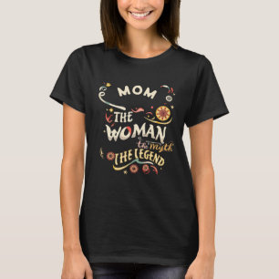 T-shirt Maman La Femme Le Mythe La Légende Personnalisée