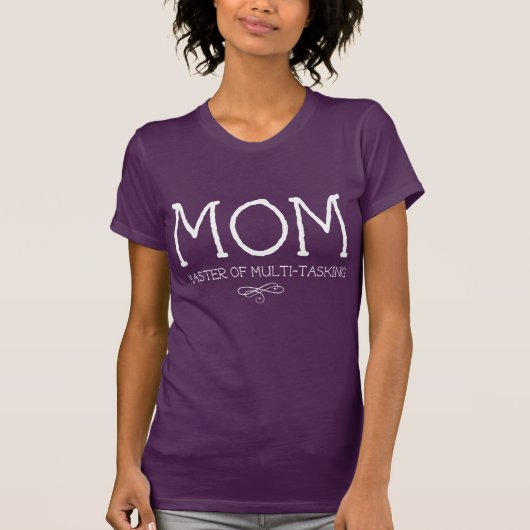 T-shirt Maman. Maître du multitâche (Devant)