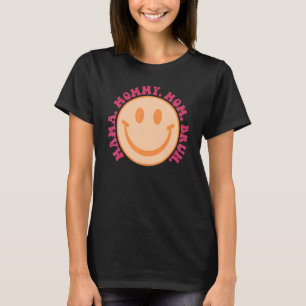 T-shirt Maman Maman Maman Bruh Maman Smile Face 3