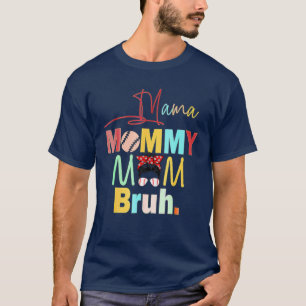 T-shirt Maman Maman Maman Bruh Messy Bun Baseball softball
