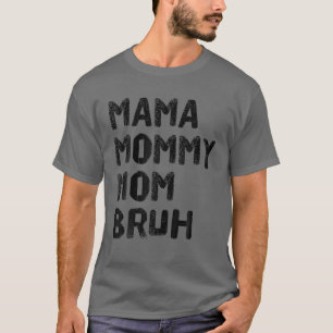 T-shirt Maman Maman Maman Maman Bruh Drôle Vintage Mère Fê