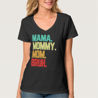 T-shirt Maman Maman Maman Maman Bruh Garçon Maman Vie Vint