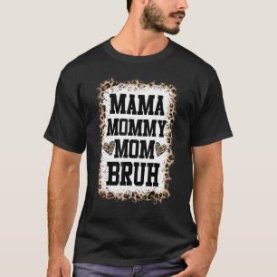 T-shirt Maman maman maman maman Bruh Lachée Mère léopard