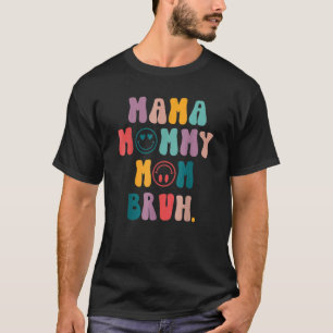 T-shirt Maman Maman Maman Maman Bruh Maman Et Moi Garçon M